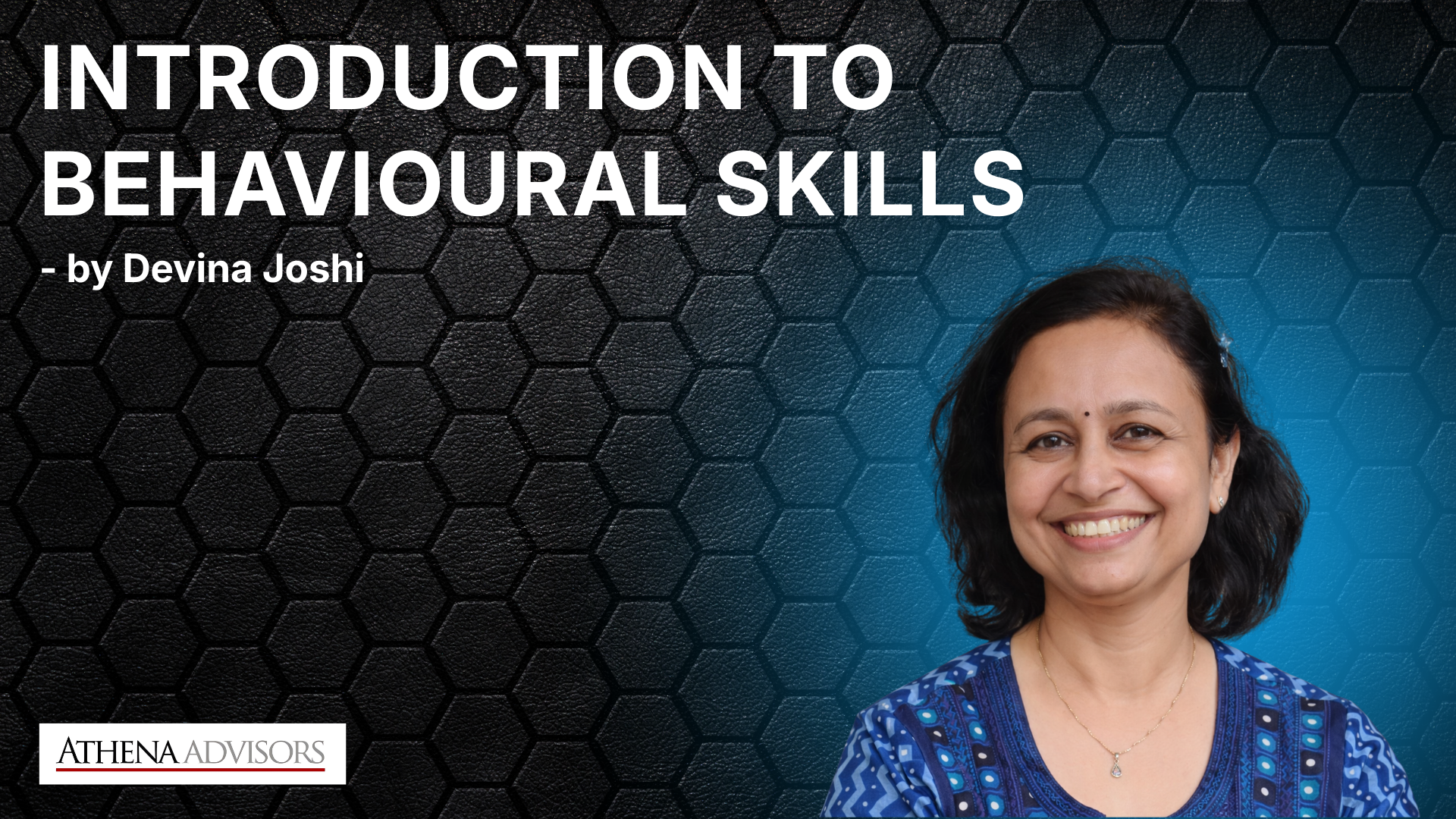 Introduction to Behavioural Skills