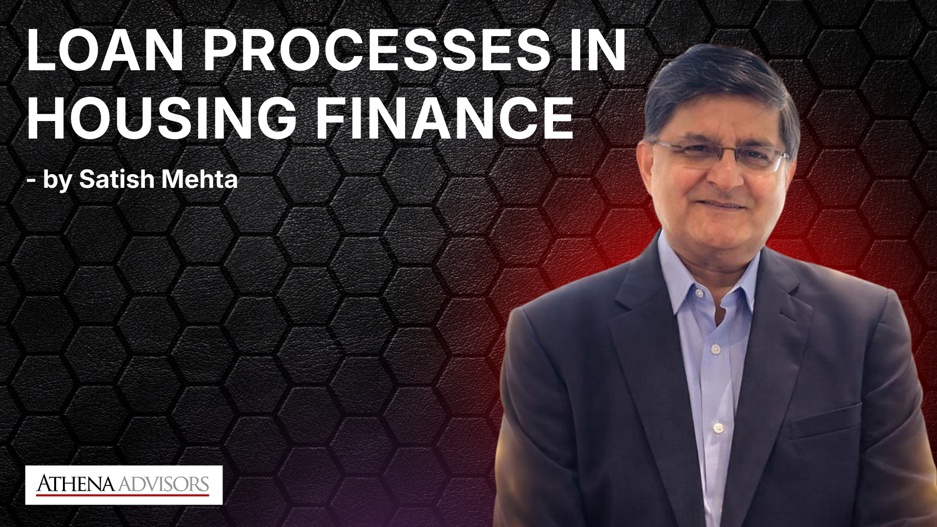 Loan Processes in Housing Finance