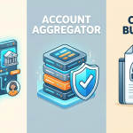 India’s New Credit Stack: Why Account Aggregator, Unified Lending Interface, and Credit Bureaus are not competing – they are converging !!