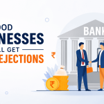 Why Good Businesses Still Get Loan Rejections