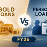 Gold Loans vs. Personal Loans: Who Really Wins in FY26?