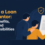 Being a loan guarantor : Benefits ,risk and responsibilities
