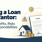 Being a Loan Guarantor: The Benefits, Risks and Responsibilities